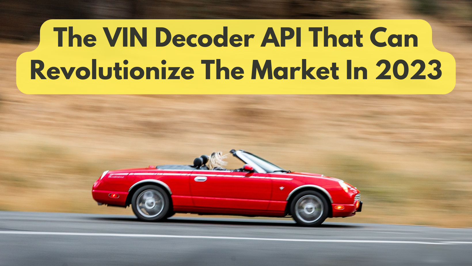 The VIN Decoder API That Can Revolutionize The Car Market In 2023