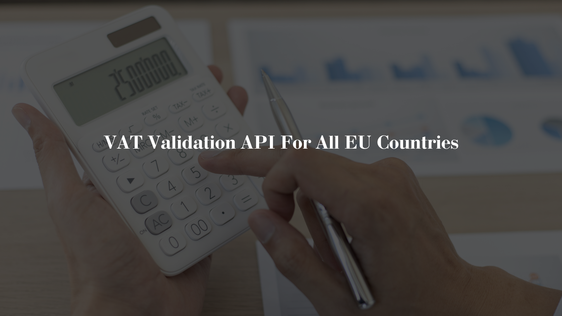VAT Validation API For All EU Countries