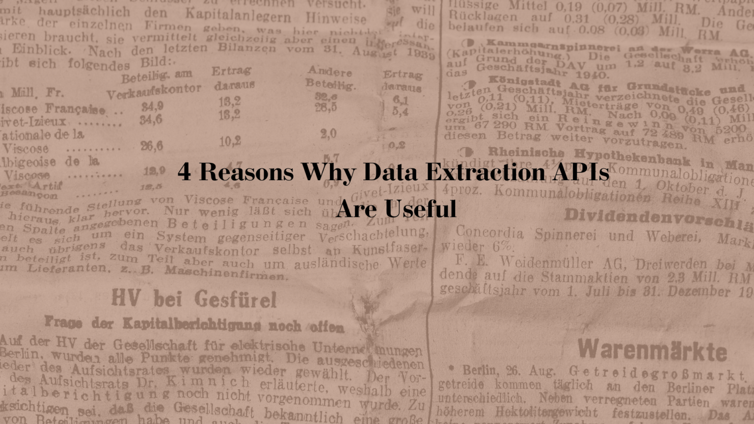 4 Reasons Why Data Extraction APIs Are Useful - REST API Developers